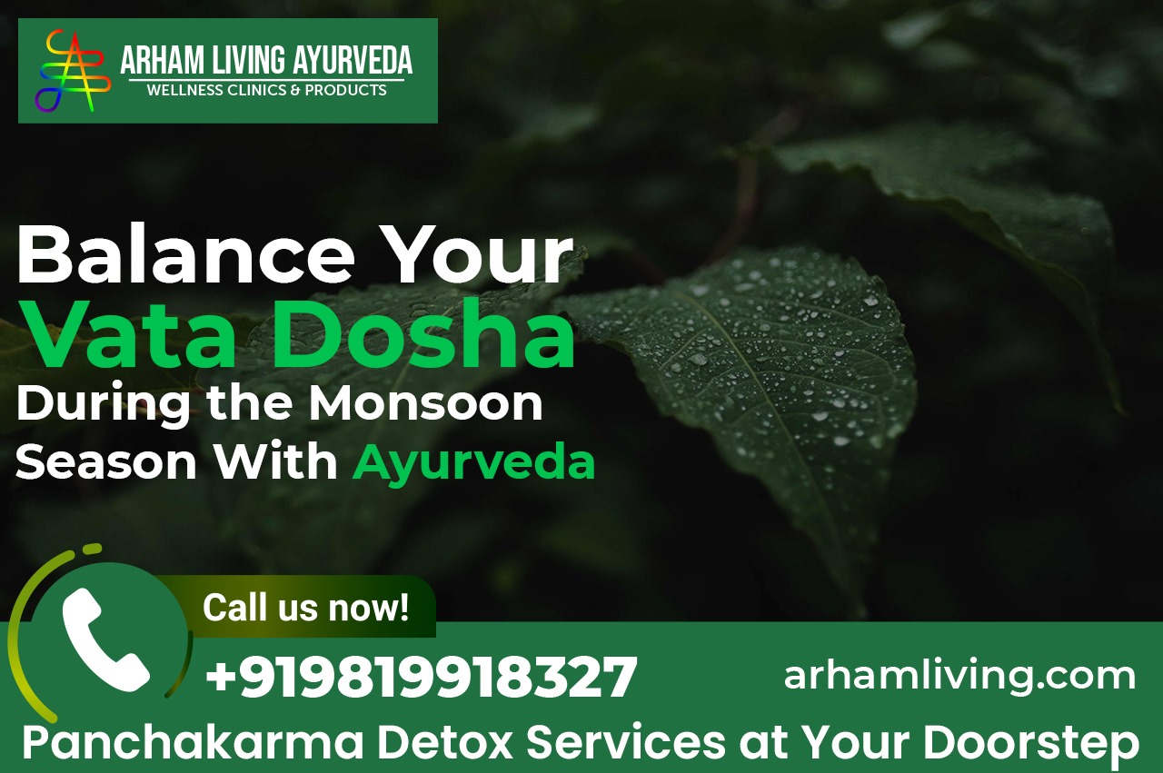 Balance Your Vata Dosha During the Monsoon Season With Ayurveda